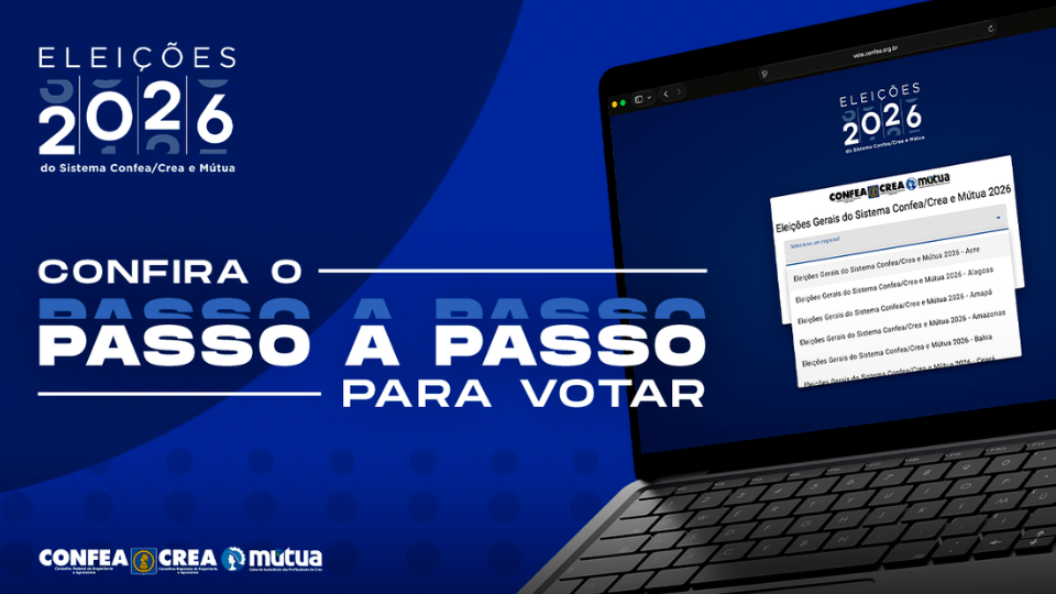 Saiba como votar nas eleições do Sistema Confea/Crea e Mútua